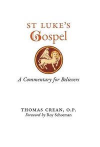 Cover image for St. Luke's Gospel: A Commentary for Believers