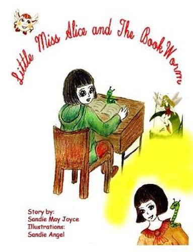 Cover image for Little Miss Alice and The Bookworm