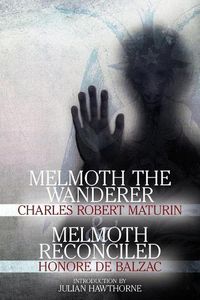 Cover image for Melmoth The Wanderer and Melmoth Reconciled