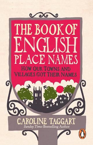 Cover image for The Book of English Place Names: How Our Towns and Villages Got Their Names