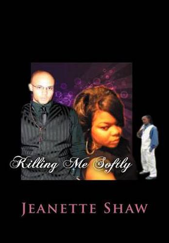 Cover image for Killing Me Softly: What is love?