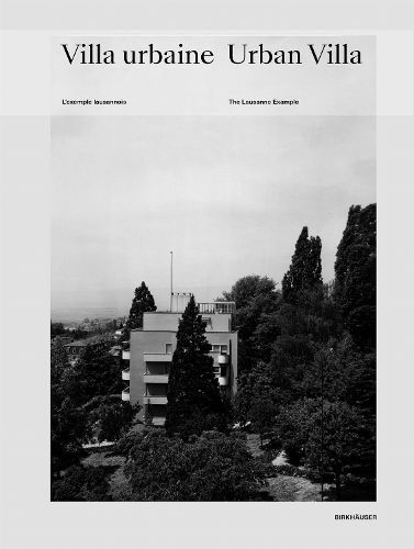 Cover image for Villa urbaine / Urban Villa: L'exemple lausannois / The Lausanne Example