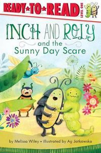Cover image for Inch and Roly and the Sunny Day Scare