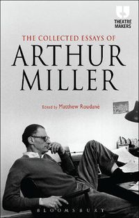 Cover image for The Collected Essays of Arthur Miller