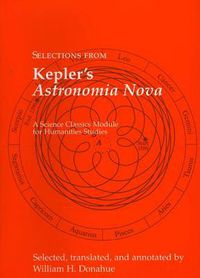 Cover image for Selections from Kepler's Astronomia Nova