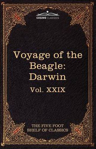 Cover image for The Voyage of the Beagle: The Five Foot Shelf of Classics, Vol. XXIX (in 51 Volumes)