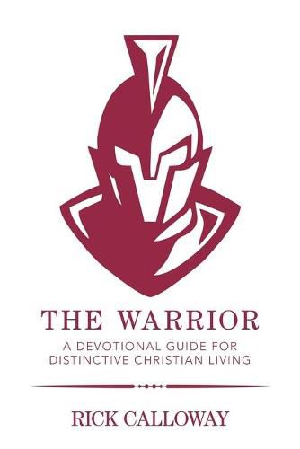 Cover image for The Warrior: A Devotional Guide for Distinctive Christian Living