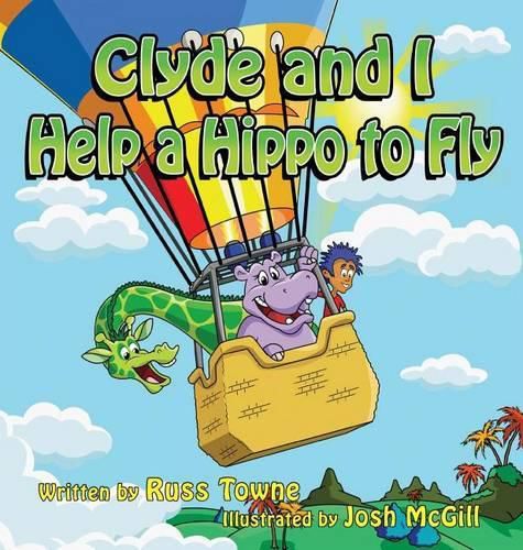 Clyde and I Help a Hippo to Fly