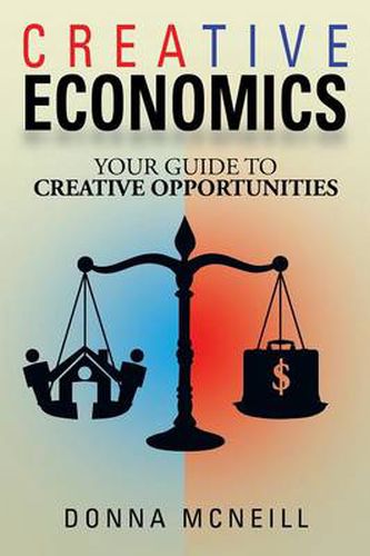 Cover image for Creative Economics: Your Guide to Creative Opportunities