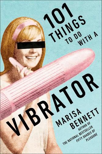 Cover image for 101 Things to Do with a Vibrator