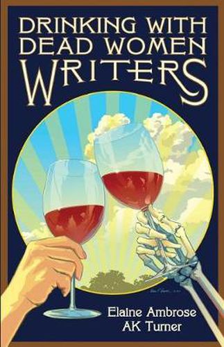 Cover image for Drinking with Dead Women Writers