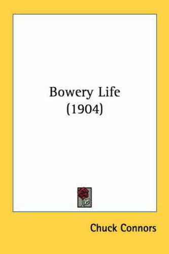 Cover image for Bowery Life (1904)
