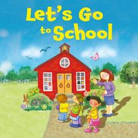Cover image for Let's Go to School