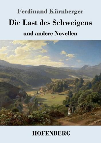 Cover image for Die Last des Schweigens: und andere Novellen