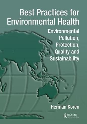 Cover image for Best Practices for Environmental Health: Environmental Pollution, Protection, Quality and Sustainability