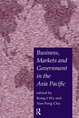 Cover image for Business, Markets and Government in the Asia-Pacific: Competition Policy, Convergence and Pluralism