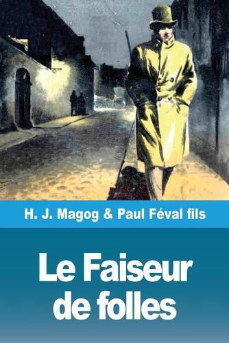 Le Faiseur de folles: Les Mysteres de Demain volume 5