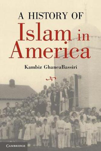 Cover image for A History of Islam in America: From the New World to the New World Order