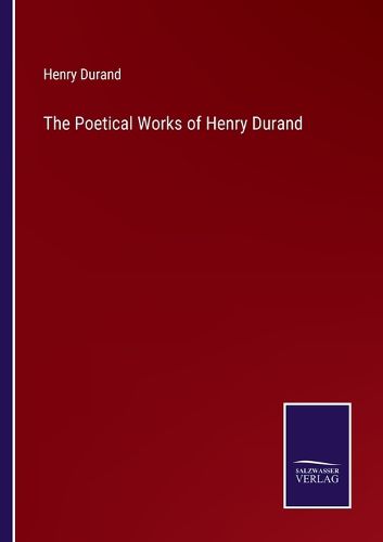 Cover image for The Poetical Works of Henry Durand