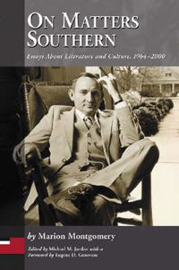 Cover image for On Matters Southern: Essays About Literature and Culture, 1964-2000