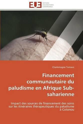 Cover image for Financement Communautaire Du Paludisme En Afrique Sub-Saharienne