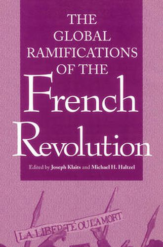 Cover image for Global Ramifications of the French Revolution