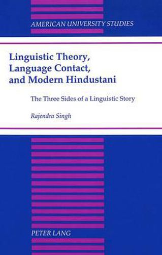Cover image for Linguistic Theory, Language Contact, and Modern Hindustani: The Three Sides of a Linguistic Story