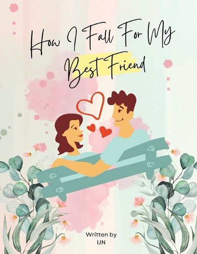 Cover image for How I Fall For My Best Friend