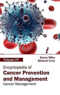 Cover image for Encyclopedia of Cancer Prevention and Management: Volume IV (Cancer Management)