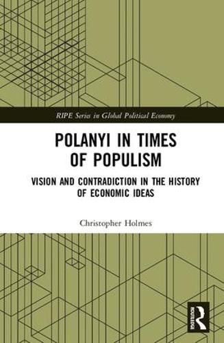 Cover image for Polanyi in times of populism: Vision and contradiction in the history of economic ideas