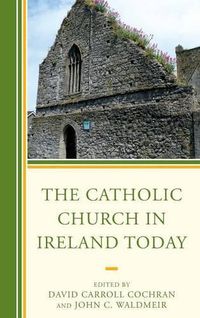 Cover image for The Catholic Church in Ireland Today
