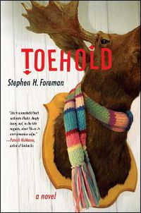 Cover image for Toehold: A Novel