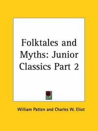 Cover image for Junior Classics Vol. 2 (Folktales and Myths) (1912)