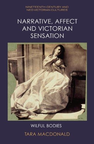 Narrative, Affect and Victorian Sensation