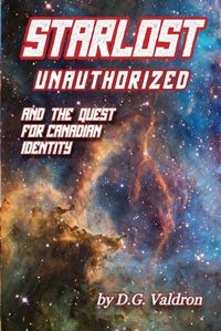 Cover image for Starlost Unauthorized