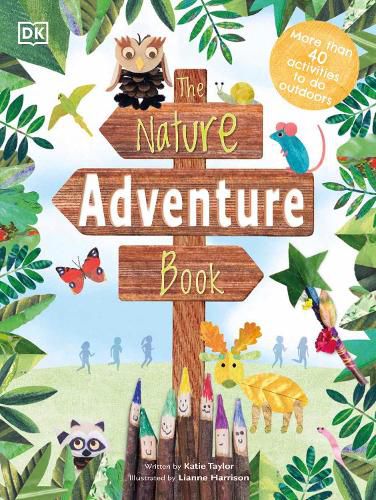 The Nature Adventure Book: 40 activities to do outdoors