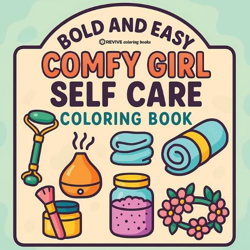 Cover image for Bold & Easy Comfy Girl Self Care Coloring Book