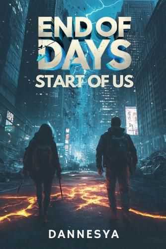 Cover image for End of Days, Start of Us