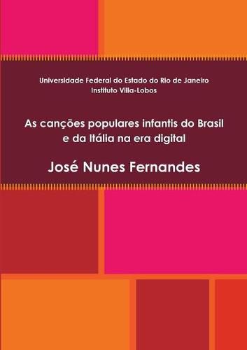 Cover image for As cancoes populares infantis do Brasil e da Italia na era digital