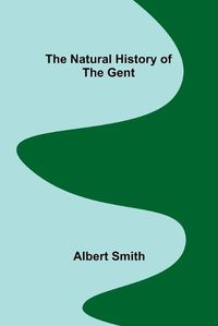 Cover image for The Natural History of the Gent