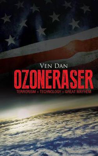 Cover image for Ozoneraser: Terrorism ] Technology = Great Mayhem