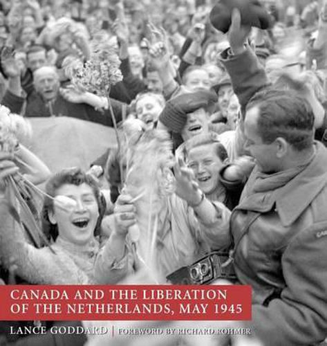 Cover image for Canada and the Liberation of the Netherlands, May 1945