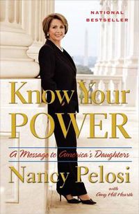 Cover image for Know Your Power: A Message to America's Daughters