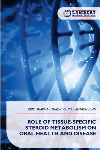 Cover image for Role of Tissue-Specific Steroid Metabolism on Oral Health and Disease