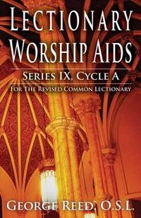 Cover image for Lectionary Worship AIDS, Series IX, Cycle a