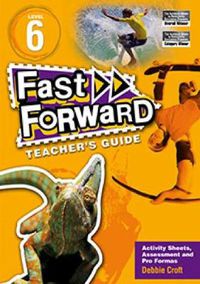 Cover image for Fast Forward Yellow Level 6 Teacher's Guide