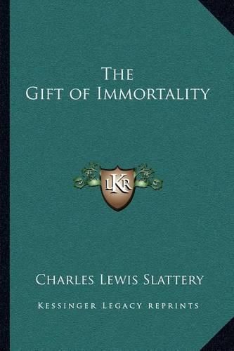 The Gift of Immortality