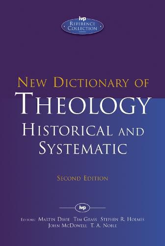 New Dictionary of Theology: Historical and Systematic