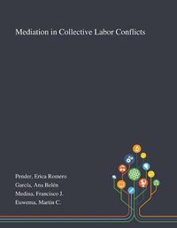 Cover image for Mediation in Collective Labor Conflicts