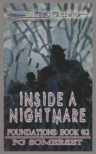 Cover image for Time Grafters Book 4: Inside A Nightmare